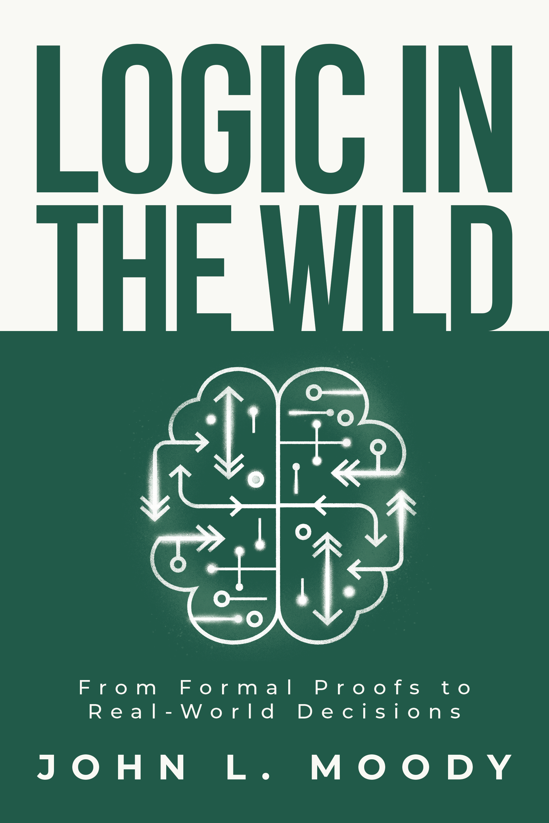 Logic in the Wild — 2nd Edition